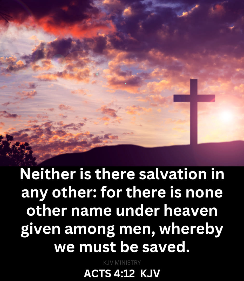 AXTS 4:12 KJV AMEN-AMEIN!!