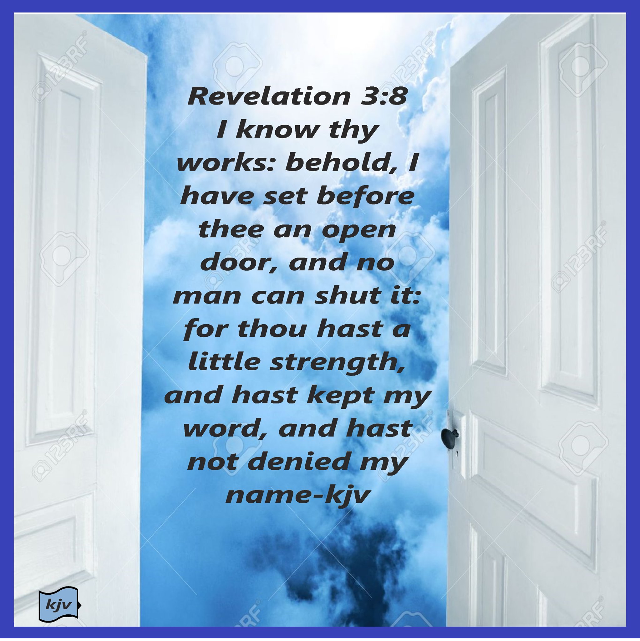 Revelation 3:8 KJV AMEN-AMEIN SELAH!!