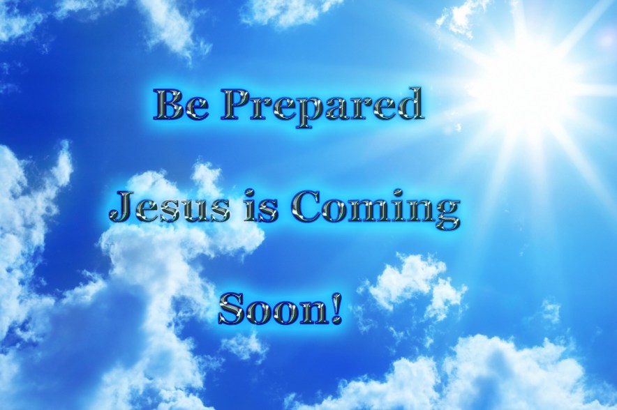 jesus-is-coming-be-prepared-copy