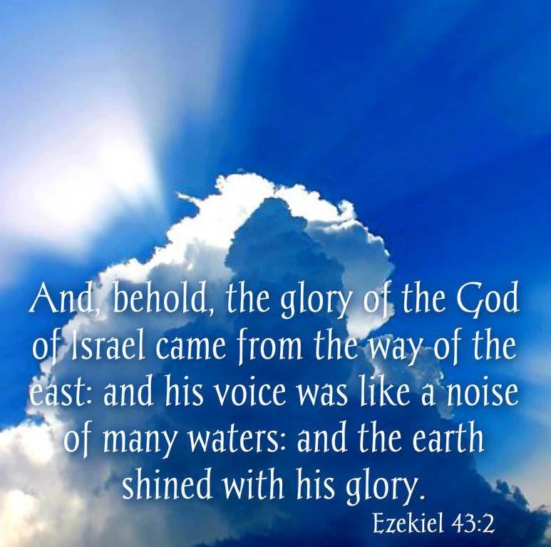 Ezekiel 43:2 KJV!!