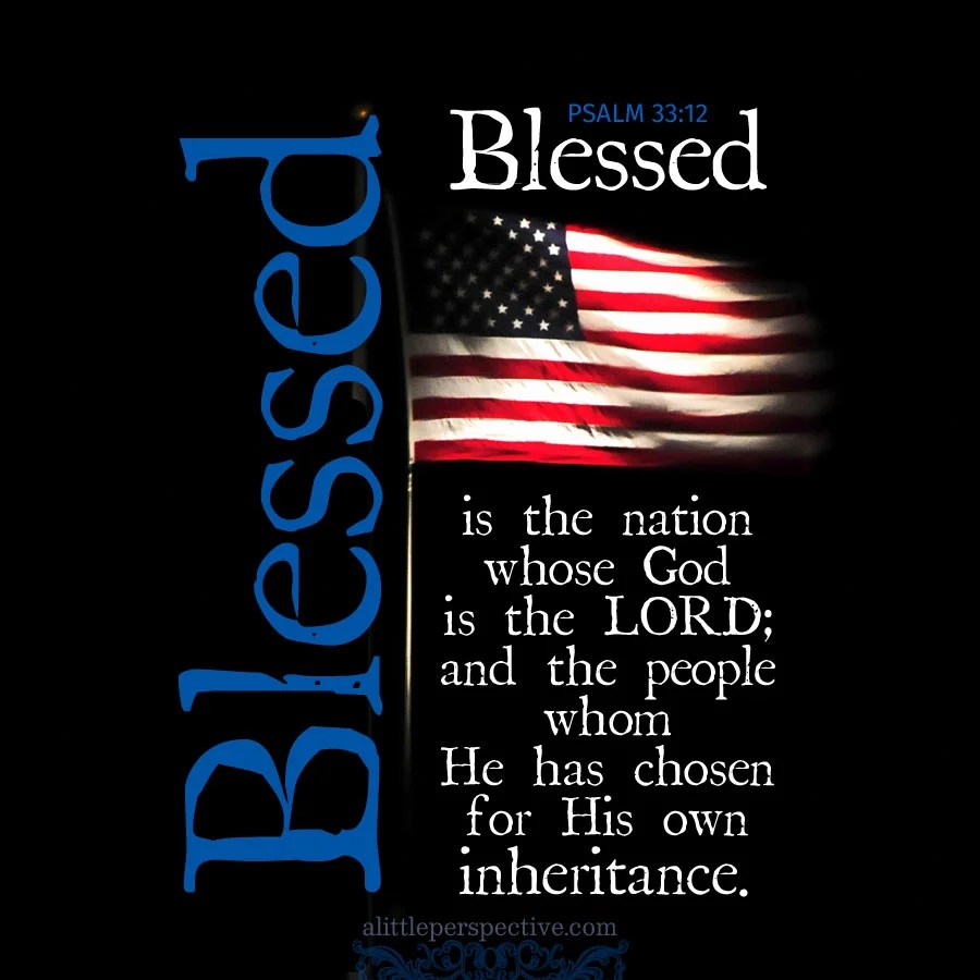 BLESSED IS A NATION USA WHOSE GOD IS LORD!!