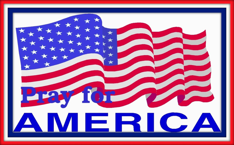 PRAY FOR OUR JUDEO-CHRISTIAN NATION USA!!