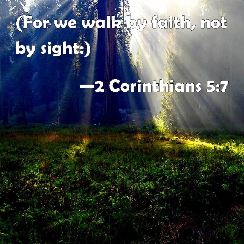 II Corinthians 5:7 KJV!! 2c57t