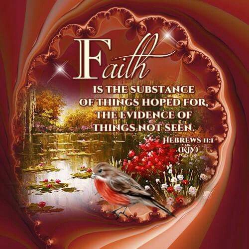 HEBREWS 11:1 KJV AMEN-AMEIN!!