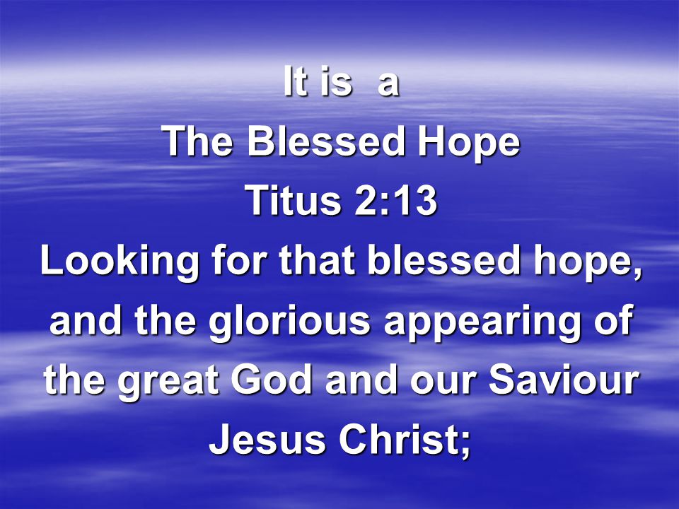 TITUS 2:13 KJV AMEN-AMEIN!!