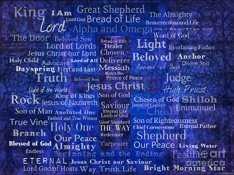 NAMES OF CHRIST-MESSIAH JESUS-YESHUA and OUR TRUE ONE GOD!!