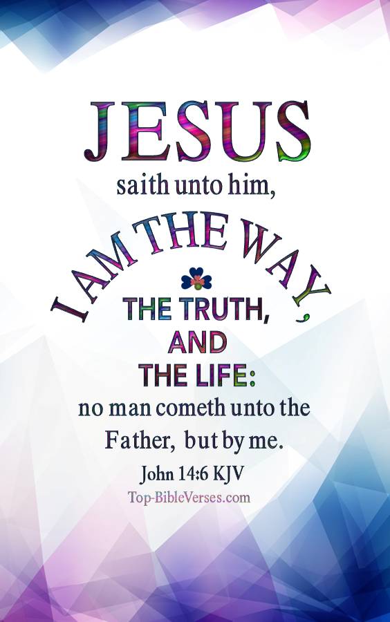 JOHN 14:6 KJV AMEN-AMEIN!!