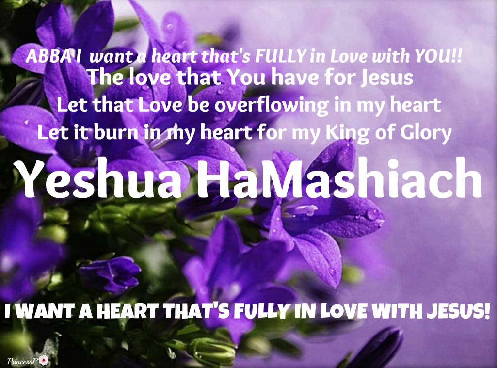 ABBA FATHER WE LOVE JESUS-YESHUA!!