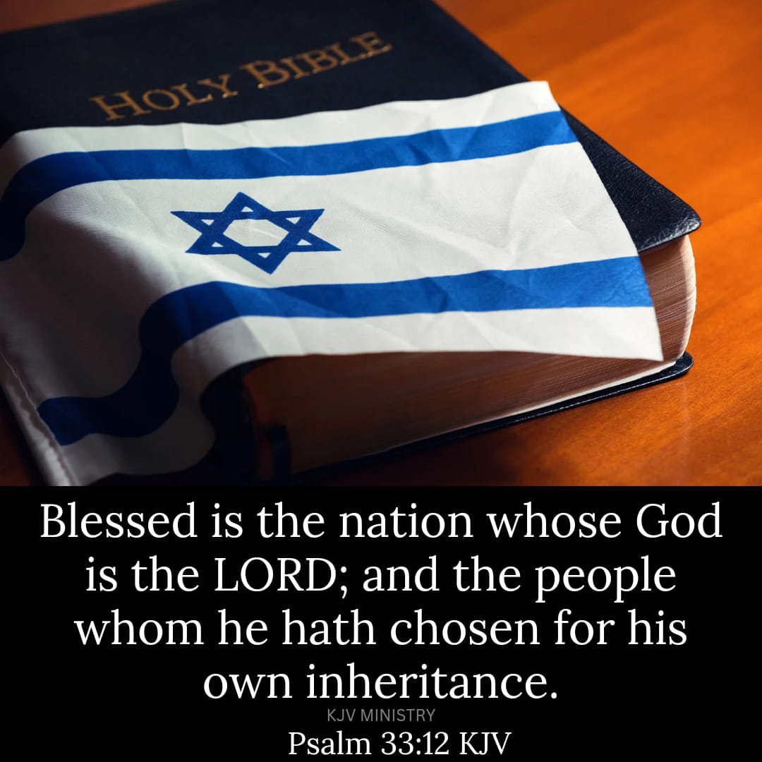 PSALMS 33:12 KJV FOR ISRAEL-YISRAEL!!