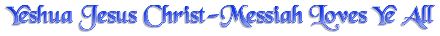 yeshua-jesus-christ-messiah-loves-ye-all