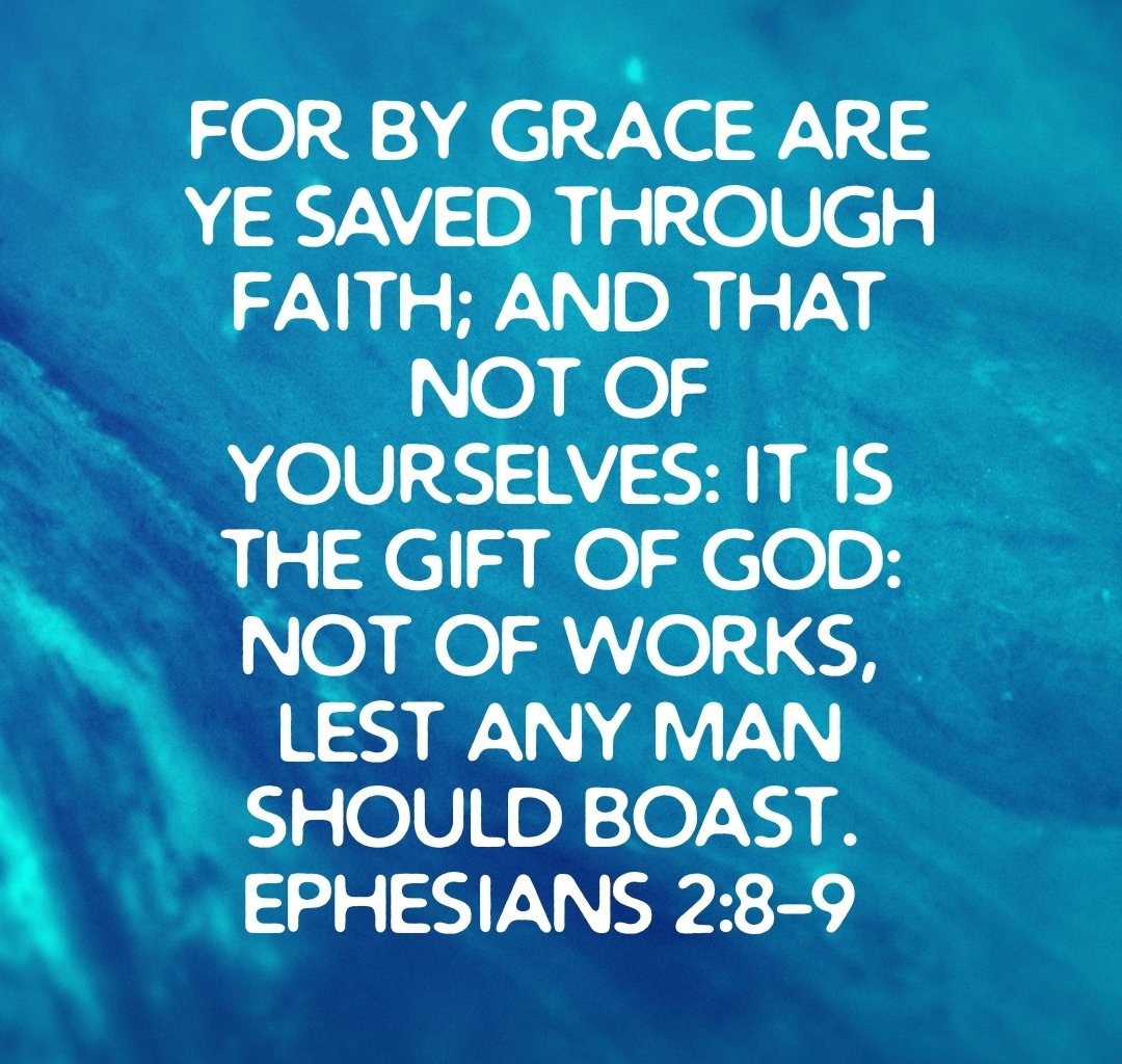 BY GRACE YE ARE SAVED YE ALL!!