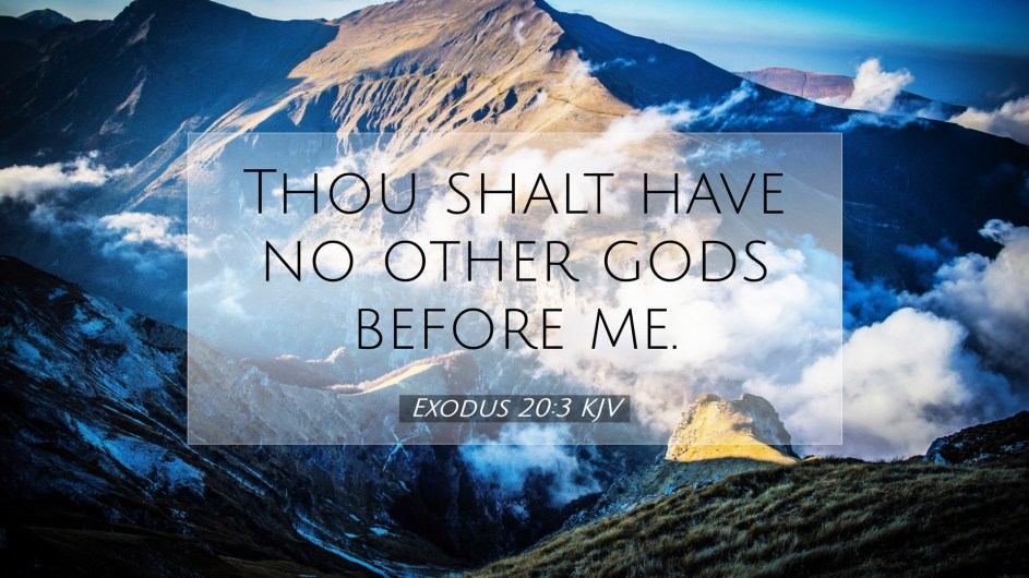 EXODUS 20:3 KJV AMEN-AMEIN!!